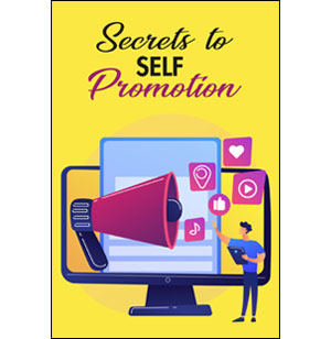 Secrets to Self Promotion